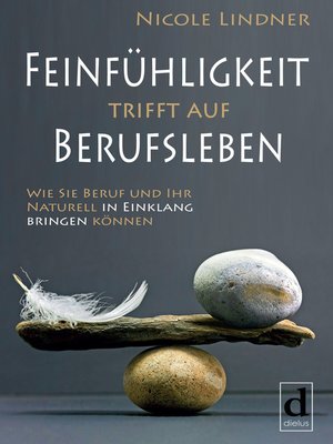 cover image of Feinfühligkeit trifft auf Berufsleben